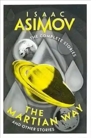 The Martian Way and Other Stories by Isaac Asimov Book Cover