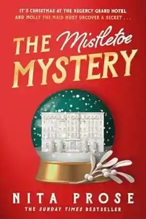 The Mistletoe Mystery by Nita Prose Book Cover
