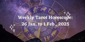 Weekly Tarot Horoscope 26 January to 1 February 2025 Storizen Magazine