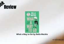 What a Way to Go by Bella Mackie Book Review Storizen Magazine