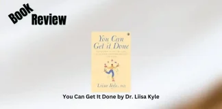 Book Review: ‘You Can Get It Done’ by Dr. Liisa Kyle You Can Get It Done by Dr. Liisa Kyle Book Review Storizen Magazine