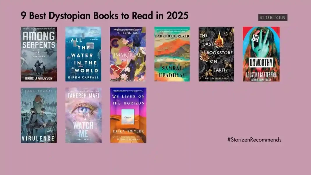 9 Best Dystopian Books to Read in 2025 Storizen Magazine
