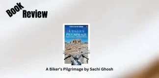 A Biker’s Pilgrimage by Sachi Ghosh Book Review Storizen Magazine