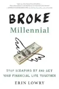 Broke Millennial by Erin Lowry