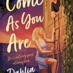 Come As You Are by Dahlia Adler