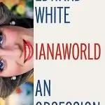 Dianaworld by Edward White