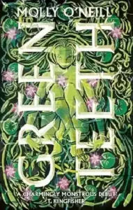 Greenteeth by Molly O’Neill