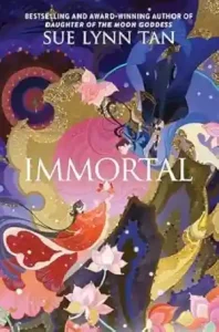 Immortal by Sue Lynn Tan
