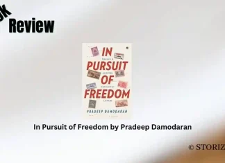 Book Review: ‘In Pursuit of Freedom’ by Pradeep Damodaran In Pursuit of Freedom by Pradeep Damodaran Book Review Storizen Magazine