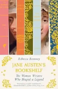 Jane Austen’s Bookshelf by Rebecca Romney
