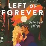 Left of Forever by Tarah DeWitt