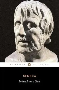 Letters from a Stoic by Annaeus Lucius Seneca