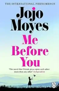 Me Before You by Jojo Moyes