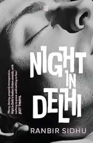 Night in Delhi by Ranbir Sidhu