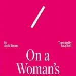 On a Woman’s Madness by Astrid Roemer