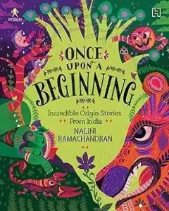 Once Upon A Beginning by Nalini Ramachandran