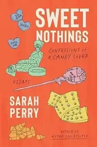 Sweet Nothings by Sarah Perry