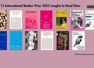 The 13 International Booker Prize 2025 Longlist to Read Now The 13 International Booker Prize 2025 Longlist to Read Now