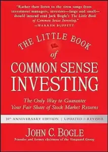 The Little Book of Common Sense Investing, by John Bogle