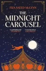 The Midnight Carousel by Fiza Saeed McLynn