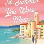 The Summer You Were Mine by Jill Francis