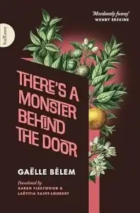 There's a Monster Behind the Door by Gaëlle Bélem