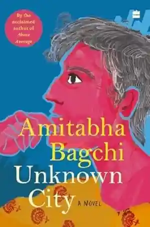 Unknown City by Amitabha Bagchi