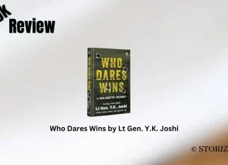 Who Dares Wins by Lt Gen. Y.K. Joshi Book Review Storizen Magazine