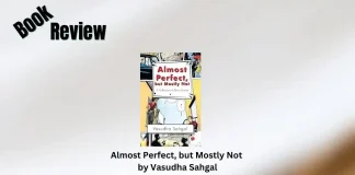 Almost Perfect, but Mostly Not by Vasudha Sahgal Book Review Storizen Magazine
