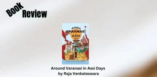 Around Varanasi in Assi Days by Raja Venkateswara Book Review Storizen Magazine