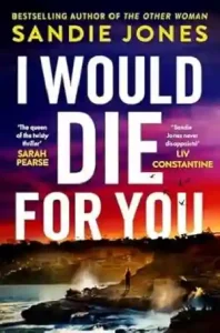 I Would Die for You by Sandie Jones