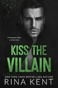 Kiss the Villain by Rina Kent