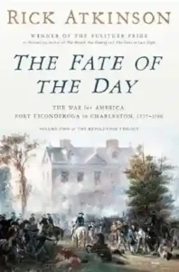 The Fate of the Day by Rick Atkinson