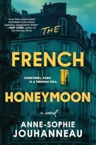 The French Honeymoon by Anne-Sophie Jouhanneau