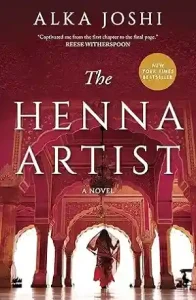 The Henna Artist by Alka Joshi