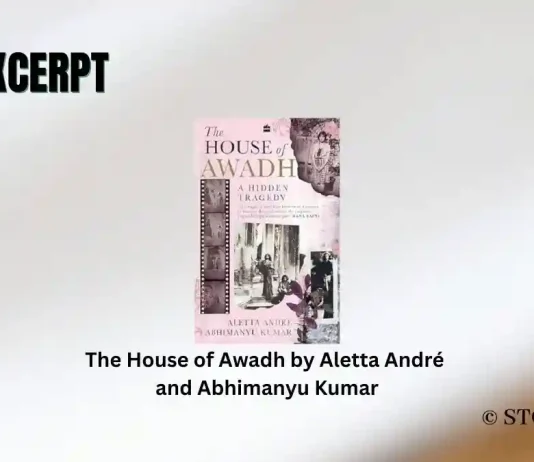 The House of Awadh by Aletta André and Abhimanyu Kumar Book Excerpt