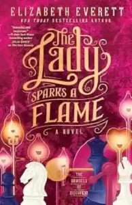 The Lady Sparks a Flame by Elizabeth Everett