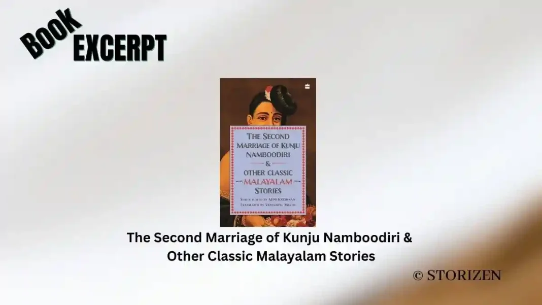 The Second Marriage of Kunju Namboodiri & Other Classic Malayalam Stories Book Excerpt