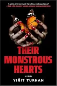 Their Monstrous Hearts by Yiğit Turhan