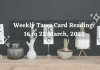 Weekly Tarot Card Reading 16 to 22 March 2025
