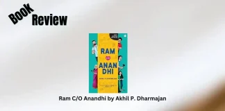 Book Review: ‘Ram C/O Anandhi’ by Akhil P. Dharmajan Ram CO Anandhi by Akhil P. Dharmajan Book Review