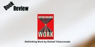 Book Review: ‘Rethinking Work’ by Rishad Tobaccowala Rethinking Work by Rishad Tobaccowala Book Review