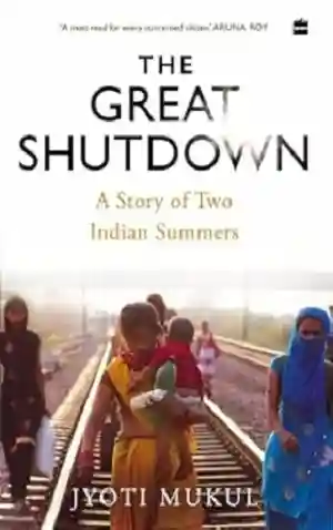 The Great Shutdown by Jyoti Mukul