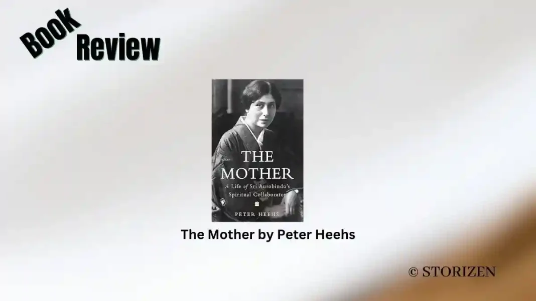 The Mother by Peter Heehs Book Review