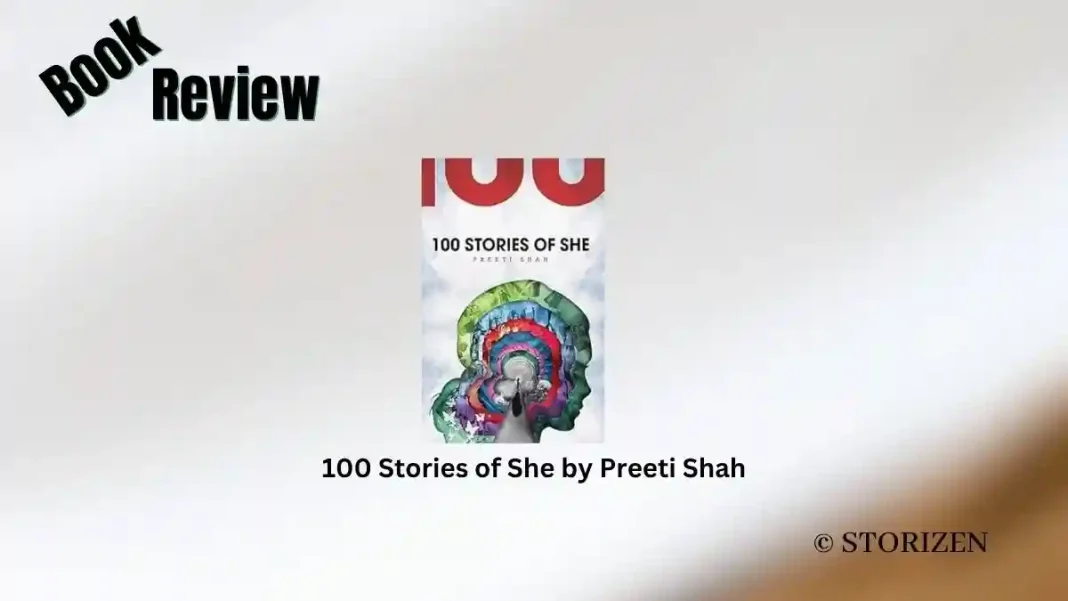 100 Stories of She by Preeti Shah Book Review