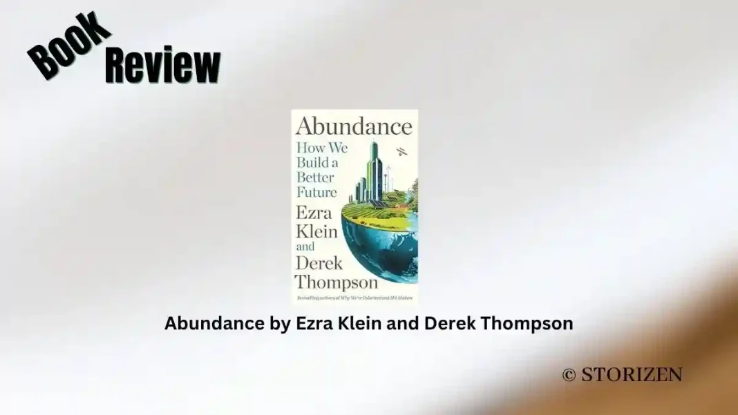 Abundance by Ezra Klein and Derek Thompson Book Review