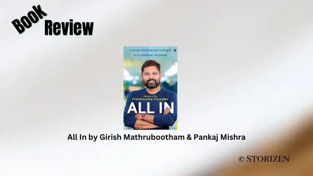 All In by Girish Mathrubootham & Pankaj Mishra Book Review All In by Girish Mathrubootham & Pankaj Mishra Book Review