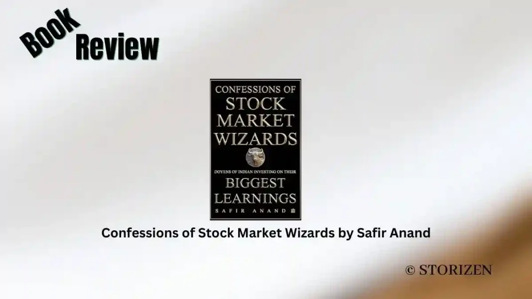 Confessions of Stock Market Wizards by Safir Anand Book Review