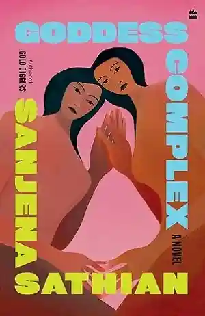 Goddess Complex by Sanjena Sathian