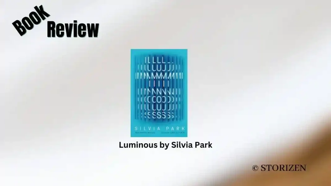 Luminous by Silvia Park Book Review